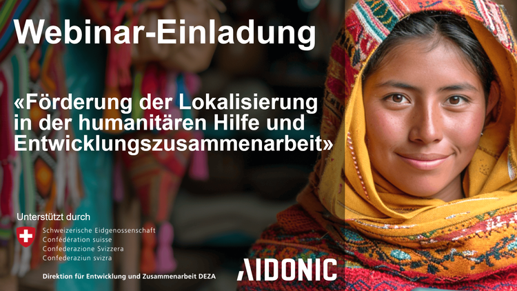 Invitation au webinaire : "Promotion de la localisation dans l'aide humanitaire et la coopération au développement" - Une initiative d'AIDONIC avec le soutien de la DDC